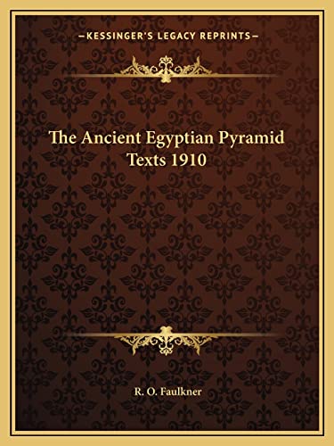 The Ancient Egyptian Pyramid Texts 1910