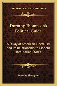 Dorothy Thompson's Political Guide 