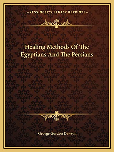 Healing Methods Of The Egyptians And The Persians