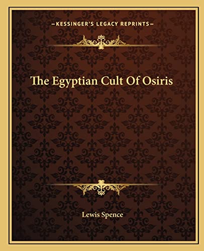 The Egyptian Cult Of Osiris