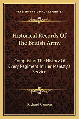 Historical Records Of The British Army