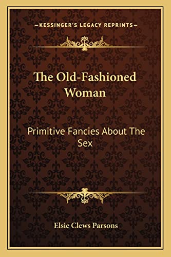 The Old-Fashioned Woman