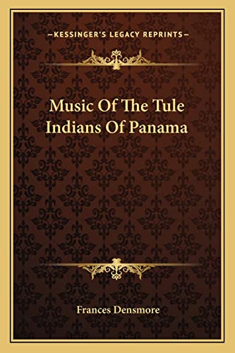 Music Of The Tule Indians Of Panama
