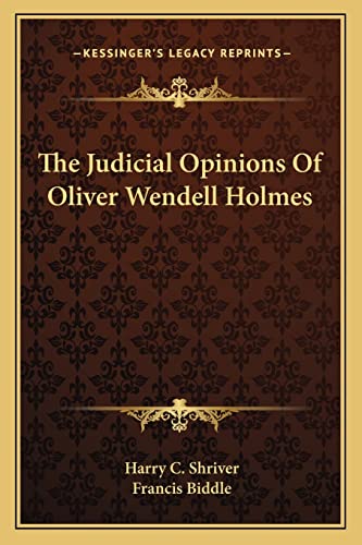 The Judicial Opinions Of Oliver Wendell Holmes