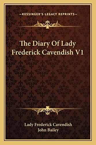 The Diary Of Lady Frederick Cavendish V1