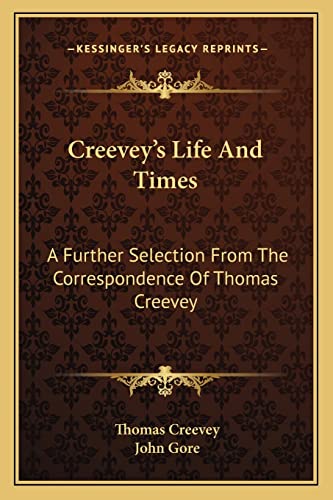 Creevey's Life And Times