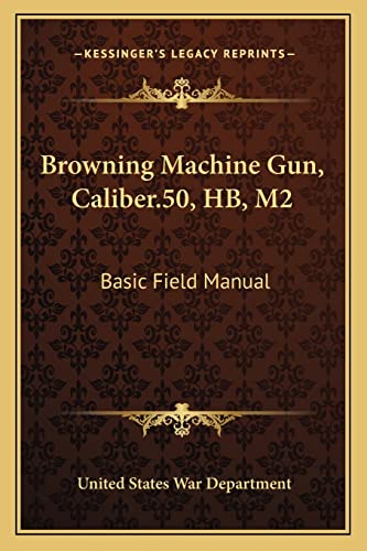 Browning Machine Gun, Caliber.50, HB, M2