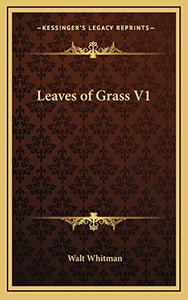 Leaves of Grass V1 