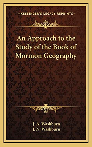 An Approach to the Study of the Book of Mormon Geography