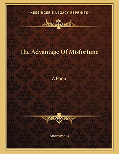 The Advantage Of Misfortune