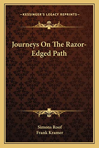 Journeys On The Razor-Edged Path