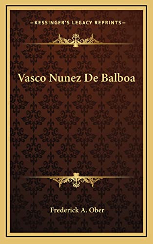 Vasco Nunez De Balboa