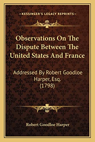 Observations On The Dispute Between The United States And France