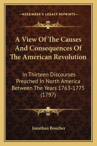 A View Of The Causes And Consequences Of The American Revolution