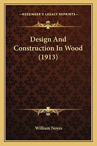 Design and Construction in Wood (1913)