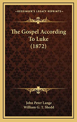 The Gospel According To Luke (1872)