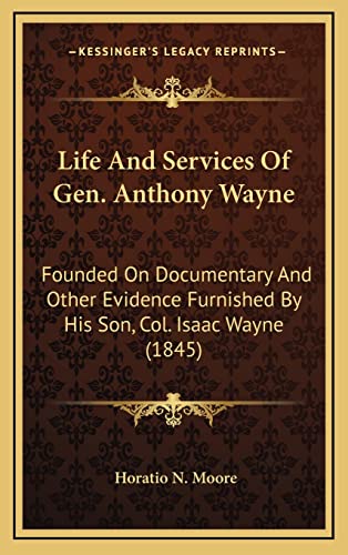 Life And Services Of Gen. Anthony Wayne