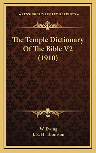 The Temple Dictionary Of The Bible V2 (1910)