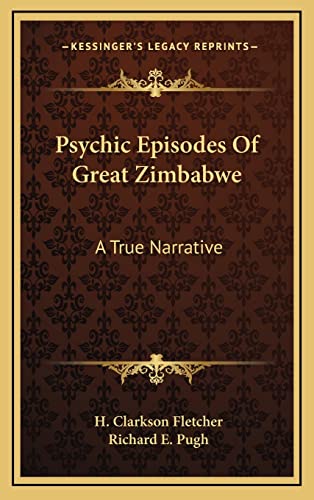 Psychic Episodes Of Great Zimbabwe