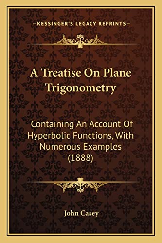 A Treatise On Plane Trigonometry