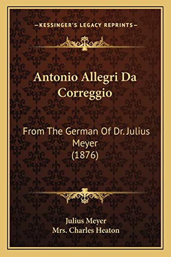 Antonio Allegri Da Correggio