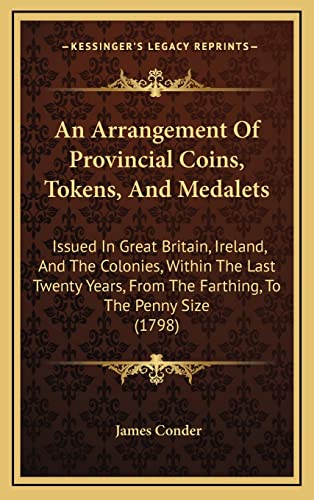 An Arrangement Of Provincial Coins, Tokens, And Medalets