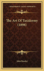 The Art Of Taxidermy (1898) 