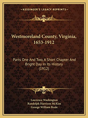 Westmoreland County, Virginia, 1653-1912