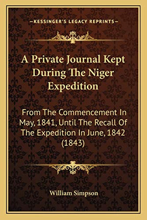 A Private Journal Kept During The Niger Expedition