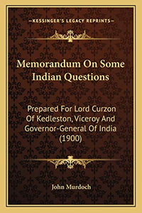 Memorandum On Some Indian Questions 