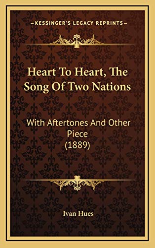 Heart To Heart, The Song Of Two Nations