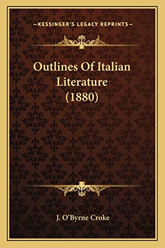Outlines Of Italian Literature (1880)