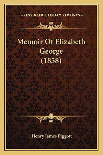 Memoir Of Elizabeth George (1858)