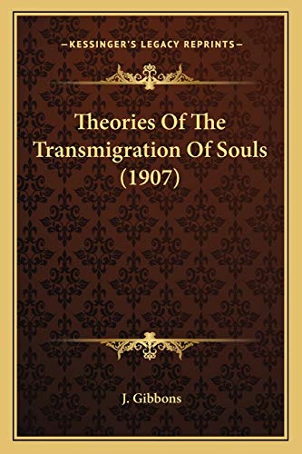 Theories Of The Transmigration Of Souls (1907)