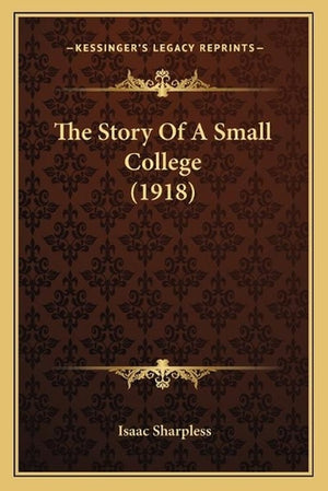 The Story Of A Small College (1918)
