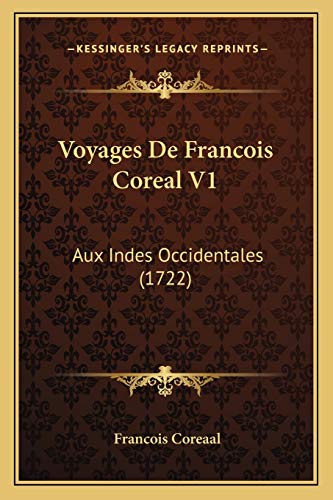 Voyages De Francois Coreal V1