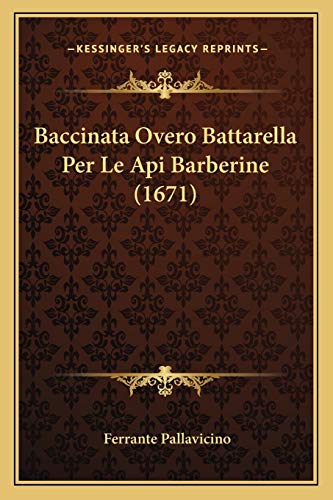 Baccinata Overo Battarella Per Le Api Barberine (1671)