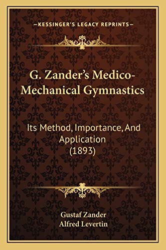 G. Zander's Medico-Mechanical Gymnastics