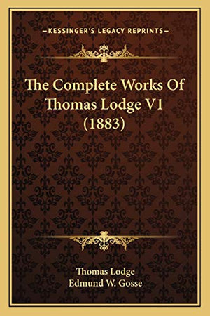 The Complete Works Of Thomas Lodge V1 (1883)