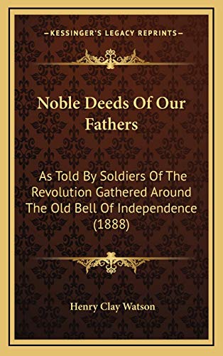 Noble Deeds Of Our Fathers