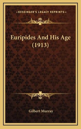Euripides And His Age (1913)