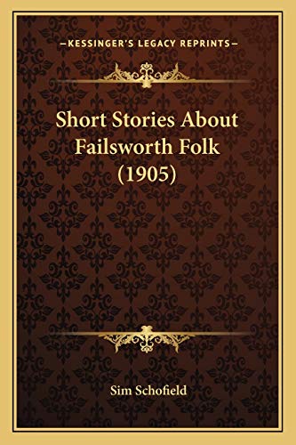 Short Stories About Failsworth Folk (1905)