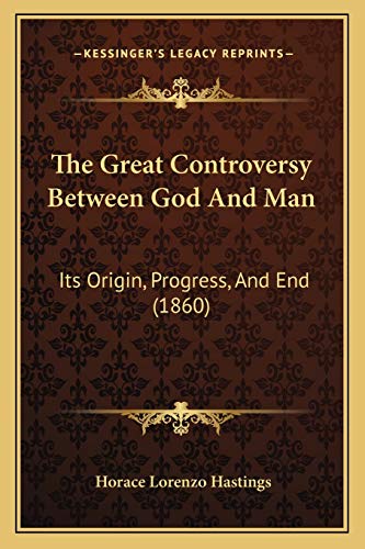 The Great Controversy Between God And Man