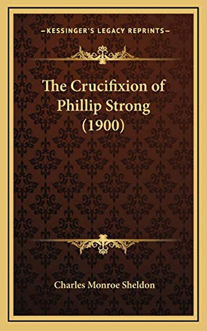 The Crucifixion of Phillip Strong (1900)