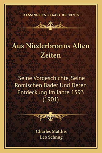 Aus Niederbronns Alten Zeiten