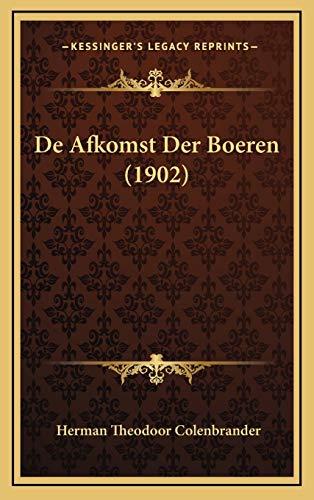 De Afkomst Der Boeren (1902)