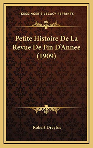 Petite Histoire De La Revue De Fin D'Annee (1909)