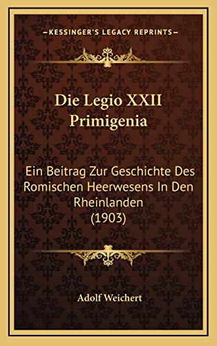 Die Legio XXII Primigenia