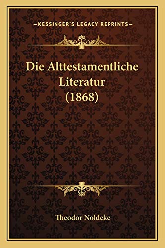 Die Alttestamentliche Literatur (1868)