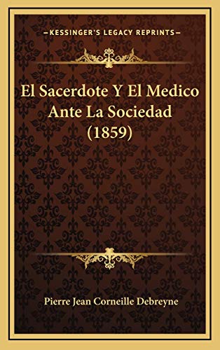 El Sacerdote Y El Medico Ante La Sociedad (1859)
